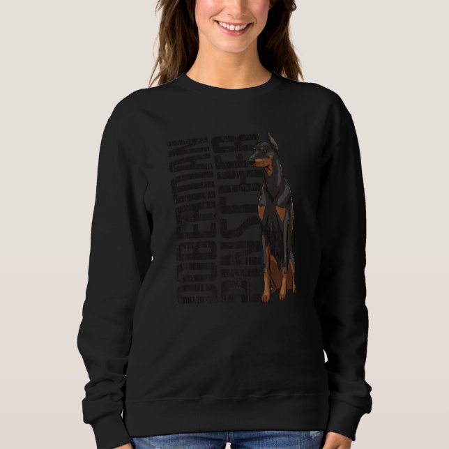 Doberman Pincher Funny Women Doggy Doberman Love P Sweatshirt (Front)