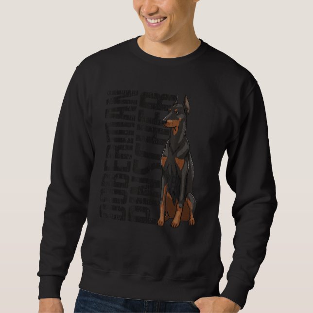 Doberman Pincher Funny Women Doggy Doberman Love Sweatshirt (Front)