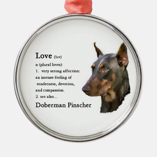 Doberman Pinscher Art Love Is Metal Ornament