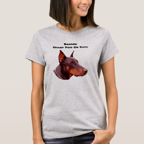 Doberman Pinscher Beware Funny T_Shirt