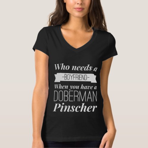 Doberman Pinscher Boyfriend Fitted Scoop 494 T_Shirt