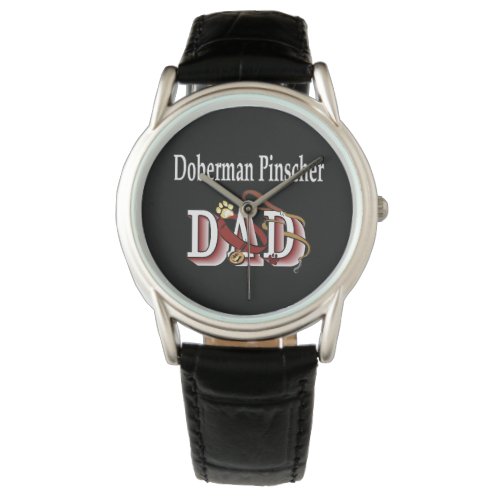 Doberman Pinscher Dad Gifts Watch
