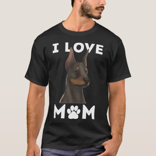 Doberman Pinscher Dog I Love Mom Family Puppy Moth T_Shirt