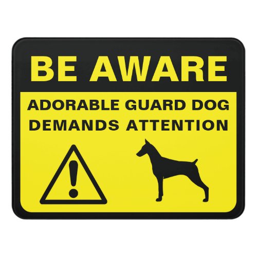 Doberman Pinscher Funny Guard Dog Warning Door Sign