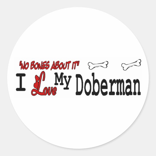Doberman Pinscher (I Love) Sticker (Front)