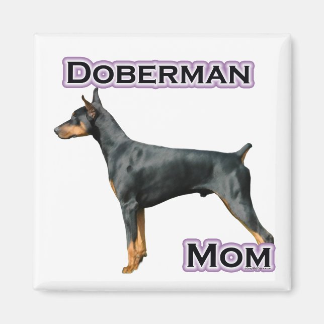 Doberman Pinscher Mom 4 - Magnet (Front)