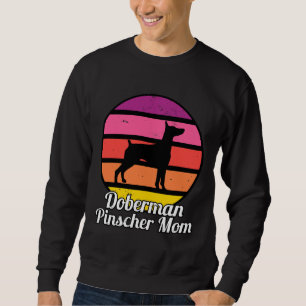 Doberman Pinscher Mom I Retro Minpin Mom Sweatshirt