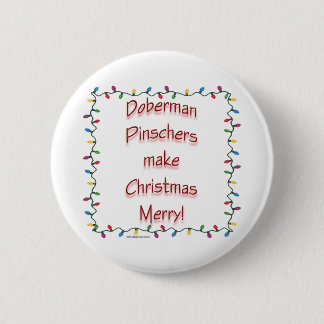Doberman Pinschers Make Christmas ... - Button