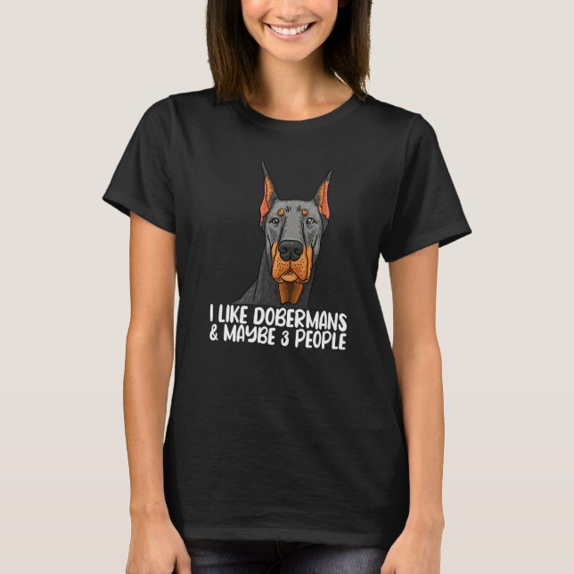 Doberman Tshirt, Dog Lover Tee, Doberman Lover Pre T-Shirt (Front)