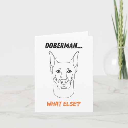 Doberman What Else  Card