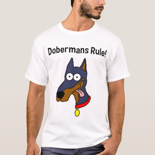 Dobermans Rule Mens T_Shirt