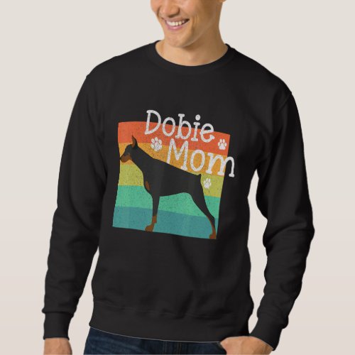 Dobie Mom Mother Doberman Pinschers Dog Vintage Sweatshirt