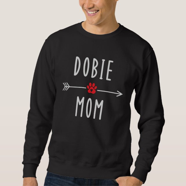 Dobie Mom  Womens Doberman Dog   Mama Sweatshirt (Front)
