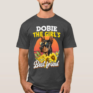 DOBIEHE GIRLS BEST FRIEND Doberman Owners funny T-Shirt