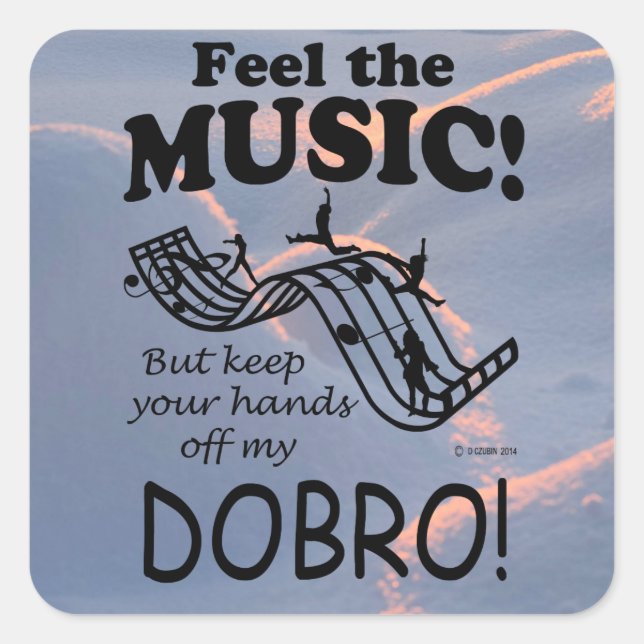 Dobro Feel The Music Square Sticker (Front)
