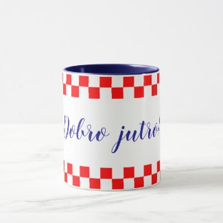 Dobro jutro - Croatian Good Morning