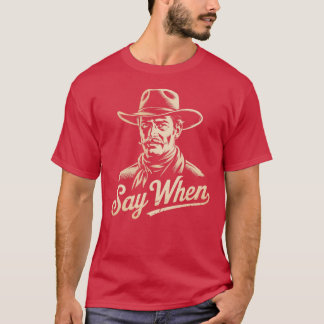 Doc Holliday - Say When T-Shirt