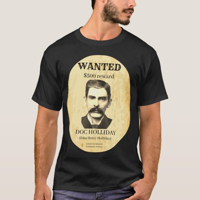 Doc Holliday 💰 Vintage Outlaw Wanted Poster  T-Shirt (Front)