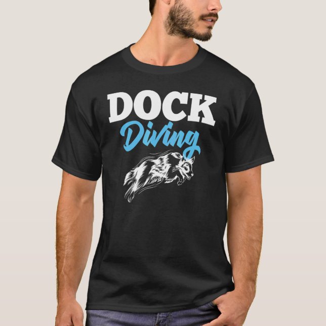 Dock Diving Dog Jumping Pool Board Training Lake 1 T-Shirt (Front)