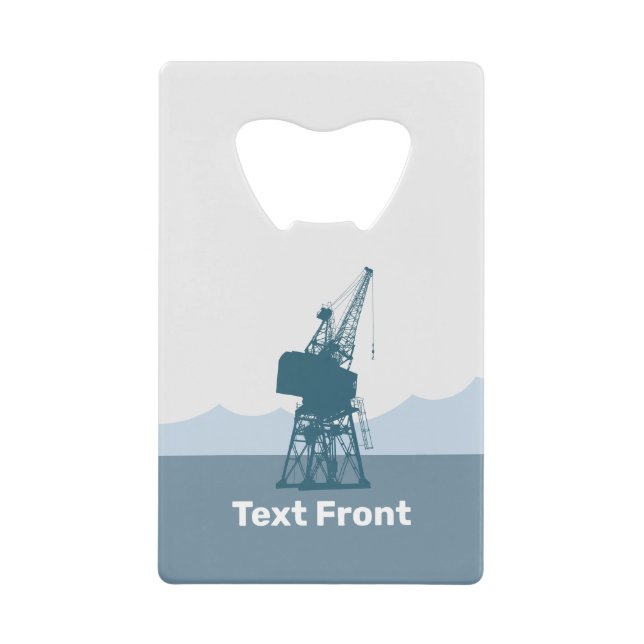Dockyard Crane Credit Card Bottle Opener (Front)