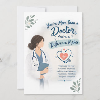 Doctor Appreciation! Thank You Card