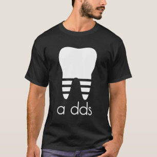 Doctor Dentist A Dds Dental Student Humor Grad T-Shirt
