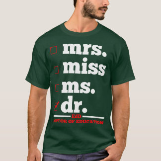 Doctor Doctoral T-Shirt