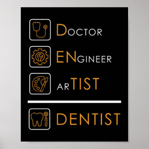 Doctor Engineer Artist Dentist Dental Assistant Poster