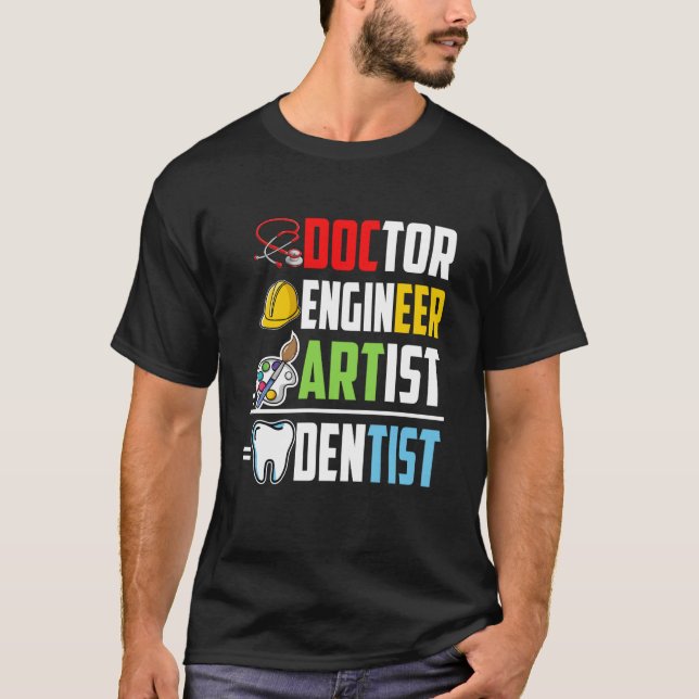 Doctor Engineer Artist Dentist Medical Student Gra T-Shirt (Front)