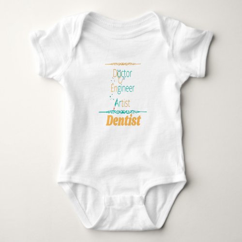 Doctor Engineer Artist Equals Dentist Baby Bodysuit