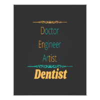 Doctor Engineer Artist Equals Dentist