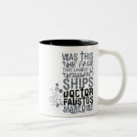 Doctor Faustus Quote (B&W) Two-Tone Coffee Mug