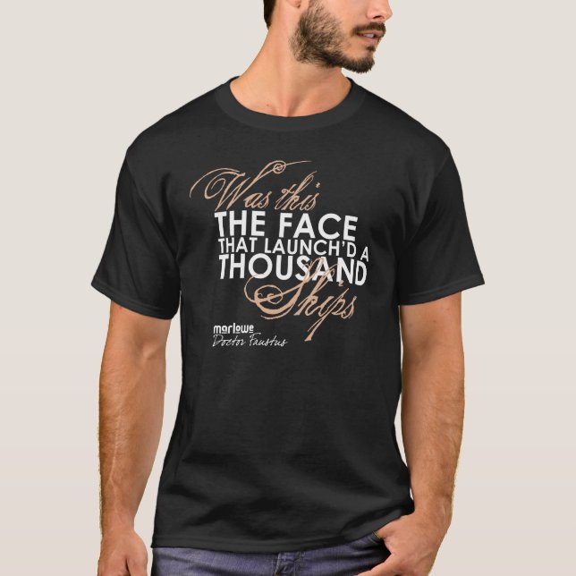Doctor Faustus Quote T-Shirt (Front)