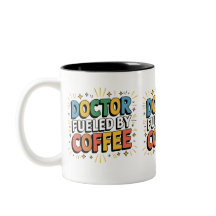 doctor fueled by coffee mug