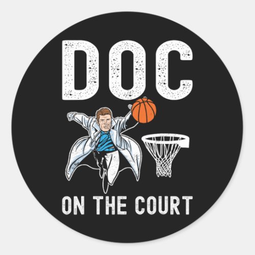 Doctor Gifts For Christmas Basketball Playing Doct Classic Round Sticker