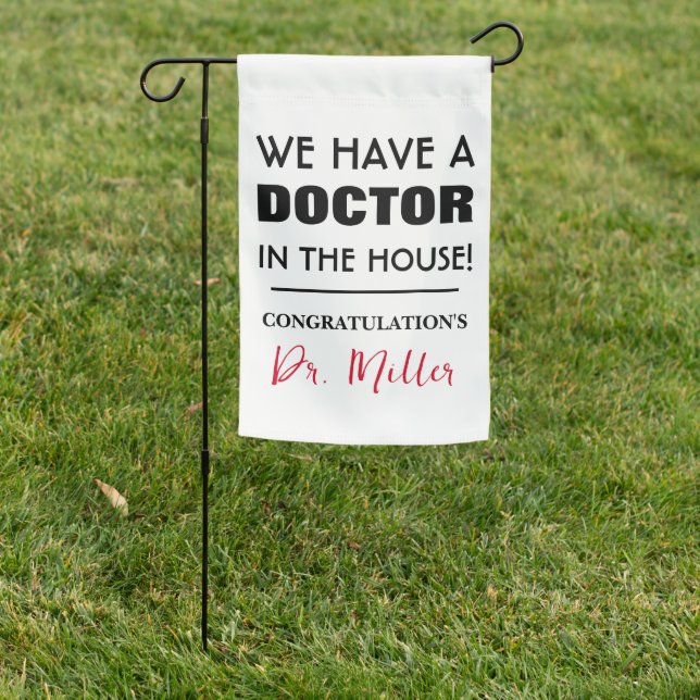 Doctor Graduation Doctor Graduation PHD graduate Garden Flag (In SItu)