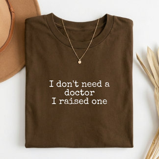 Doctor Graduation Gift Shirt for Proud Parents