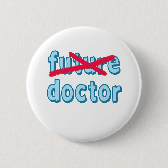 Doctor Graduation Products Pinback Button (Front)