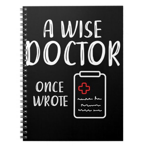 Doctor Handwriting Humor Funny Nurse Life Notebook