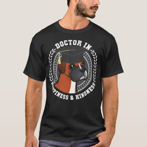 Doctor in Happiness and Kindness 2 boyfriend bec T_Shirt