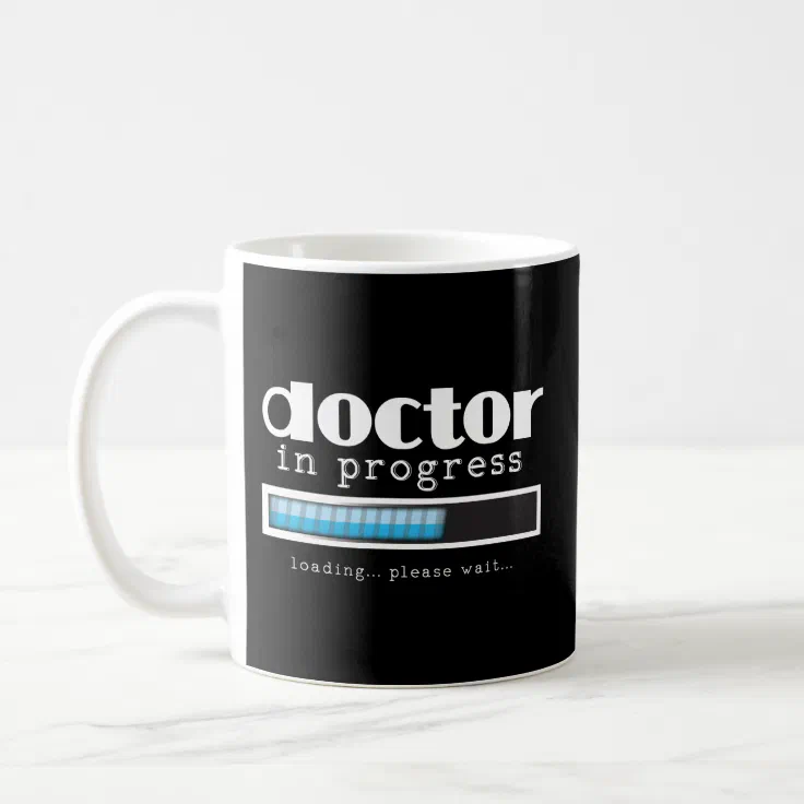 Doctor In Progress Funny Medical Student Gift Mug | Zazzle