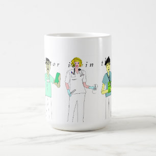 Doctor In the House! Coffee Mug