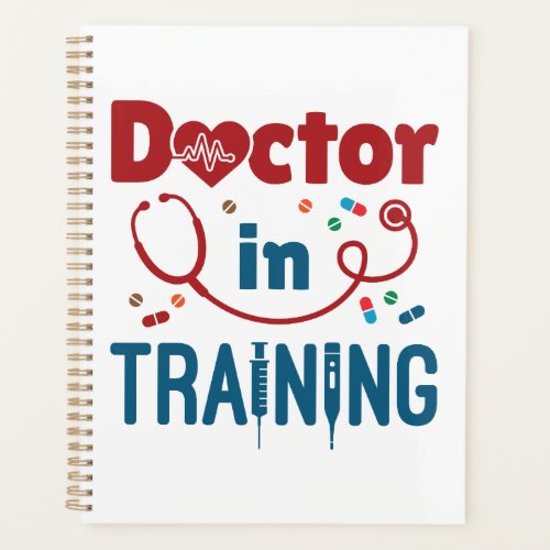 Doctor In Training Future Doctor Planner