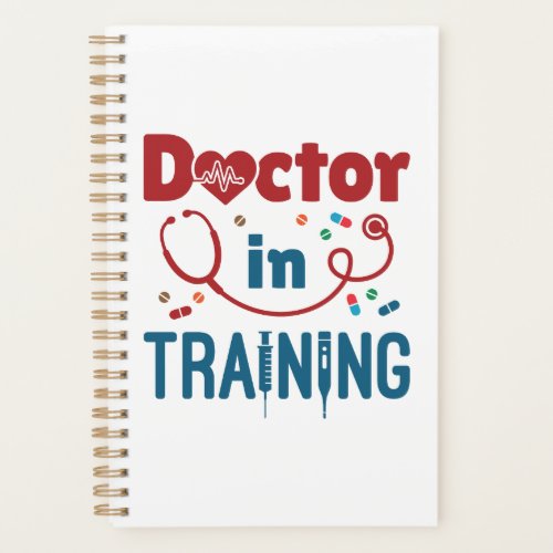 Doctor In Training Future Doctor Planner
