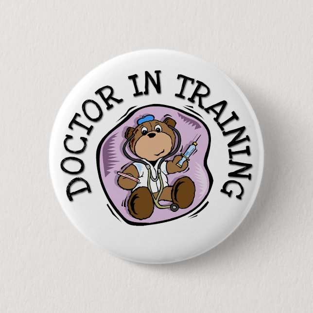 Doctor in Training T-shirts and Gifts Pinback Button (Front)