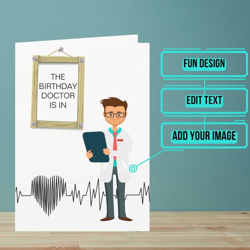 Doctor Is In Birthday Card