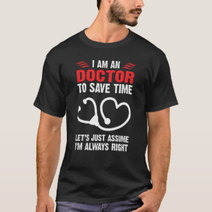Doctor Job Profession For Any Kind Of Doctor T-Shirt