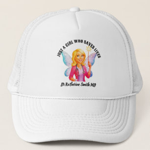 DOCTOR Just a girl who saves lives fairy MD Trucker Hat