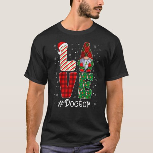 Doctor LOVE Gnome Funny Matching Pajama Christmas  T_Shirt