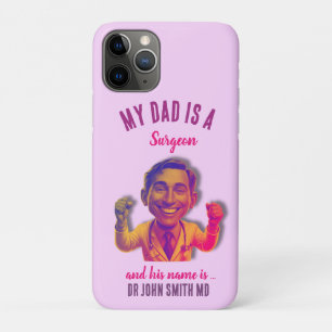 DOCTOR love pink MD My Dad is a surgeon iPhone 11 Pro Case